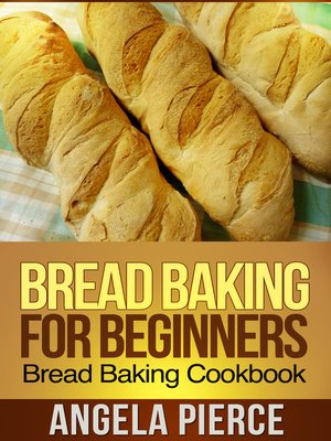 cover image of Bread Baking For Beginners